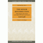 Islamic Creed Series Vol.5 : The Minor Resurrection Islamic Creed Series Vol.5 : The Minor Resurrection