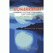 Muharramat - forbidden matters some people take  lightly Muharramat - forbidden matters some people take  lightly