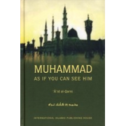 Muhammad as if you can see Him Muhammad as if you can see Him
