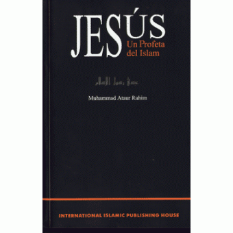 Jesus - Un Profeta Del Islam