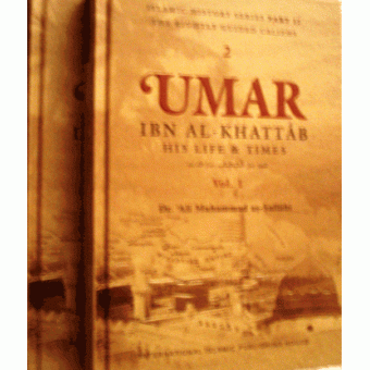 Umar bin Al-Khattab: His Life and Times  Vol. 1/2 