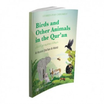Birds and Animals Mentioned in the Holy Quran