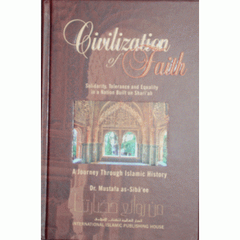 Civilization of Faith - A Journey Through Islamic History