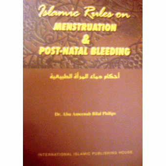 Islamic Rules on Menstruation and Post-Natal Bleeding