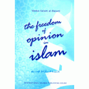 The Freedom of Opinion in Islam The Freedom of Opinion in Islam