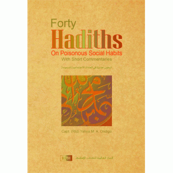 Forty Hadiths on Poisonous Social Habits