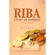 Riba: Usury or Interest Riba: Usury or Interest