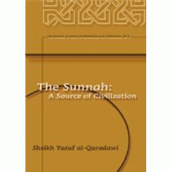 The Sunnah: A Source of Civilization